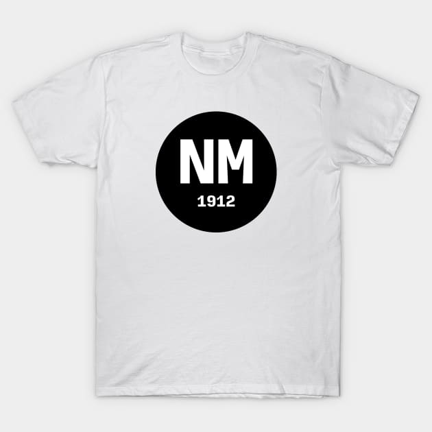 New Mexico | NM 1912 T-Shirt by KodeLiMe